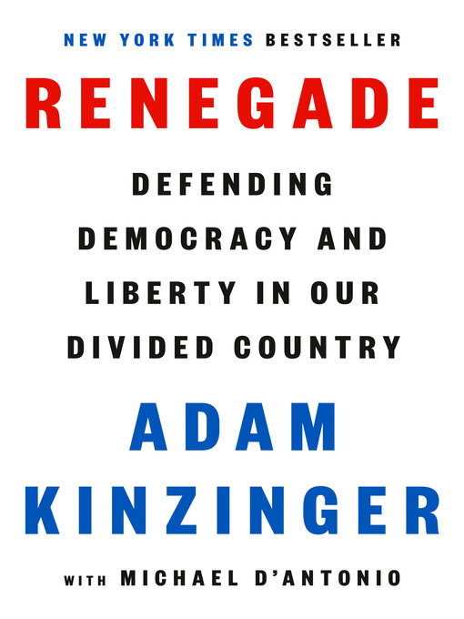 Title details for Renegade by Adam Kinzinger - Available